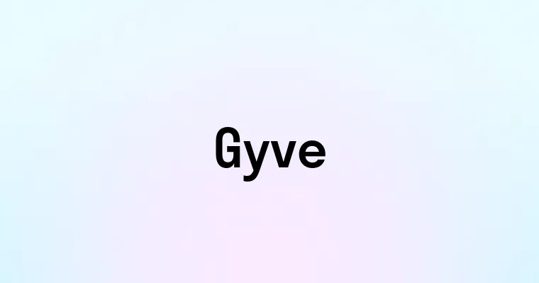 Gyve