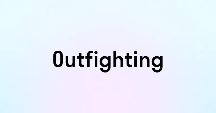 Outfighting