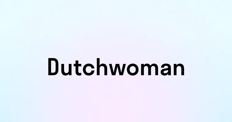 Dutchwoman