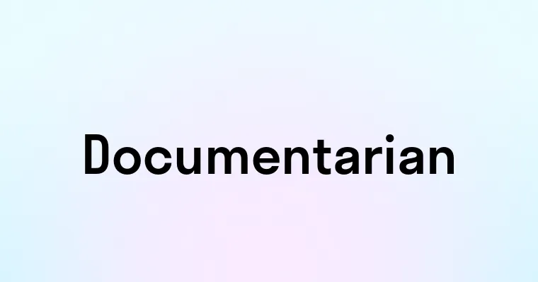 Documentarian