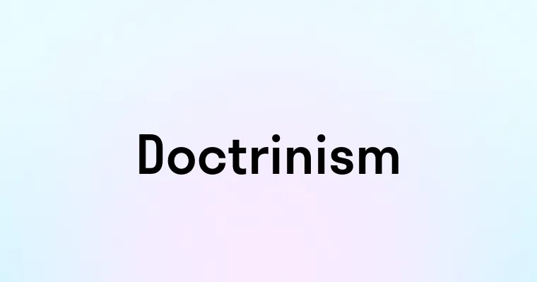 Doctrinism