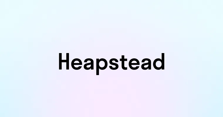 Heapstead