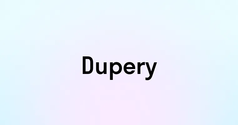 Dupery