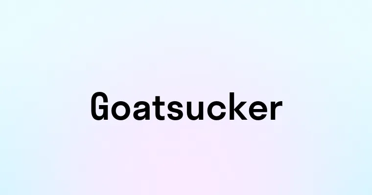 Goatsucker