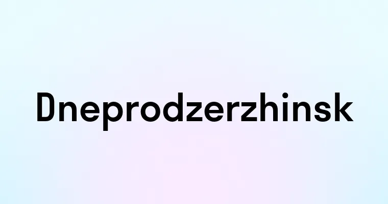 Dneprodzerzhinsk