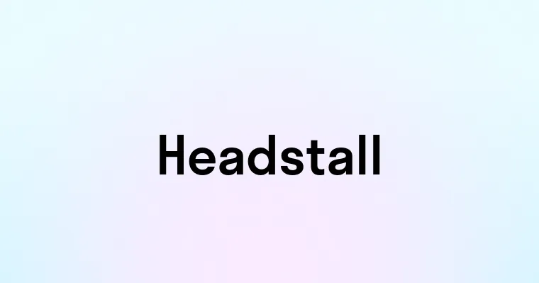 Headstall