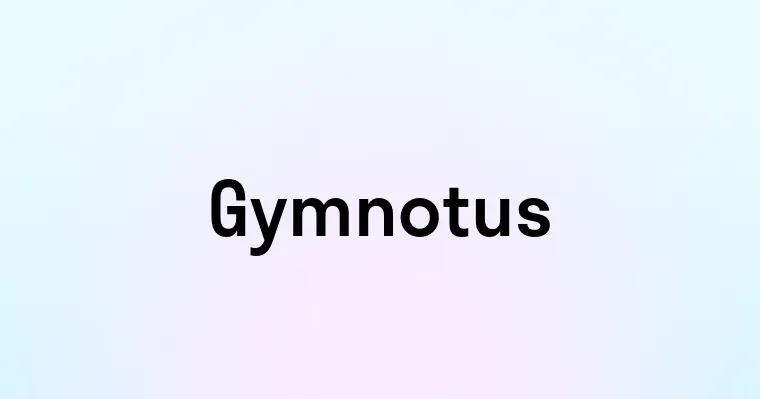 Gymnotus