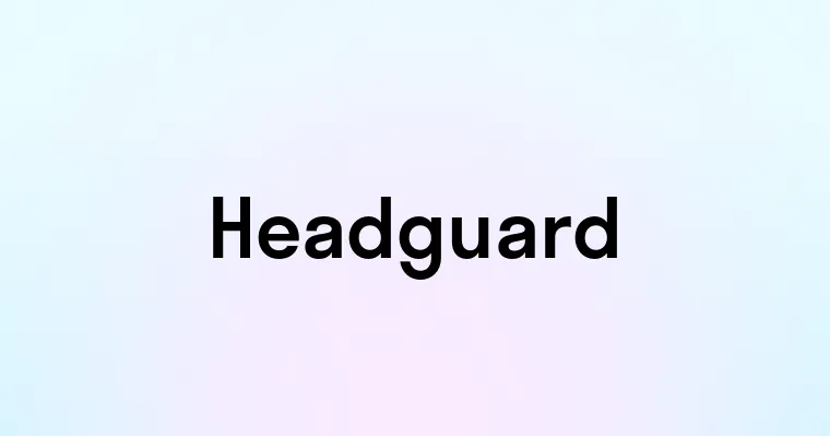 Headguard