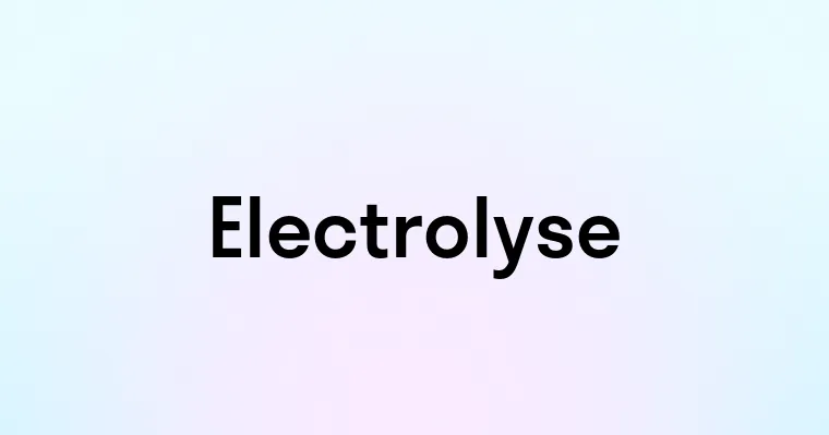 Electrolyse