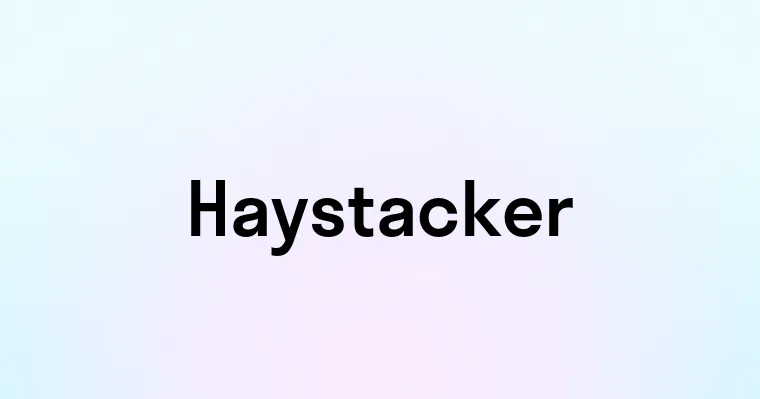 Haystacker