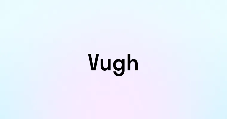 Vugh