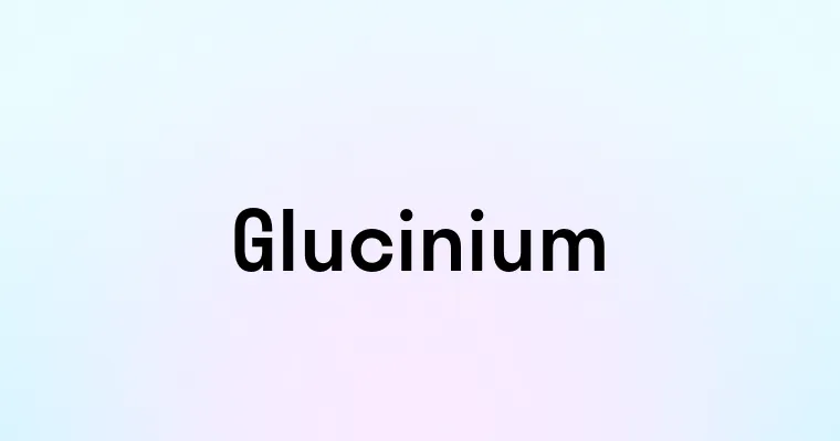 Glucinium