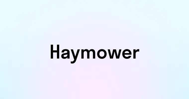 Haymower