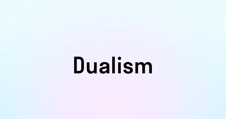 Dualism