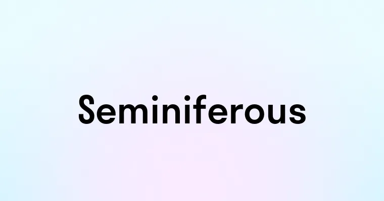 Seminiferous