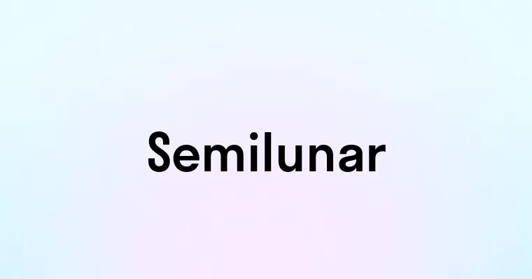 Semilunar