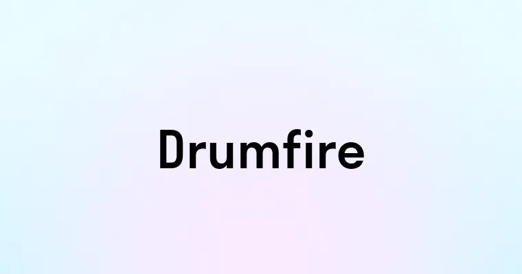 Drumfire