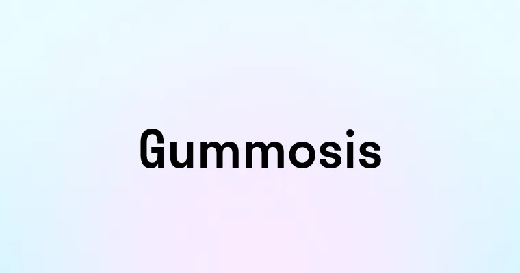 Gummosis