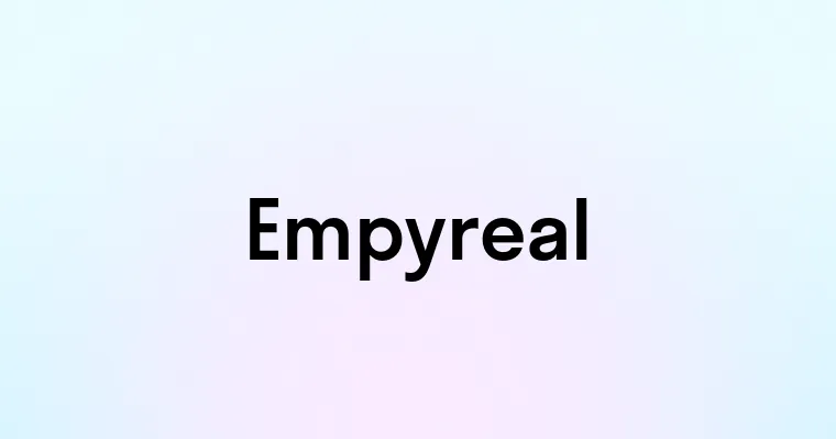 Empyreal