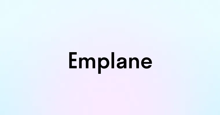 Emplane