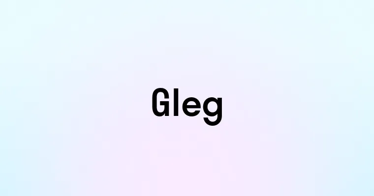 Gleg