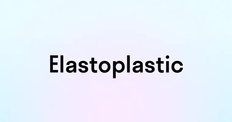 Elastoplastic