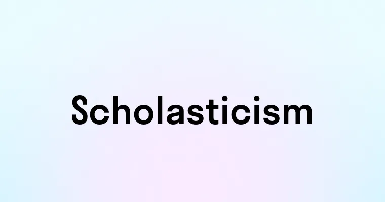 Scholasticism