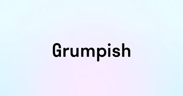 Grumpish