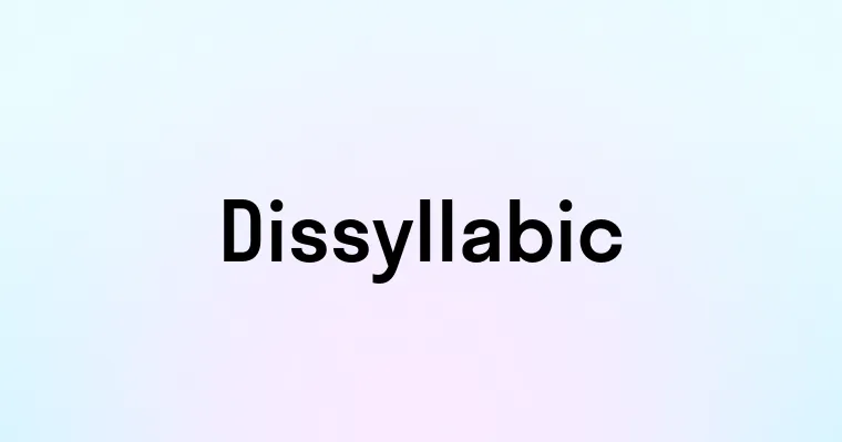 Dissyllabic