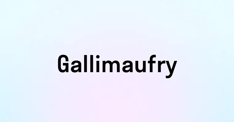 Gallimaufry