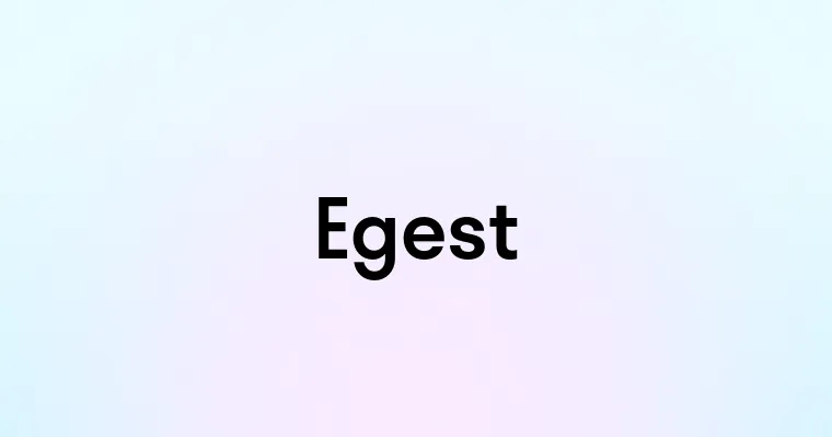 Egest