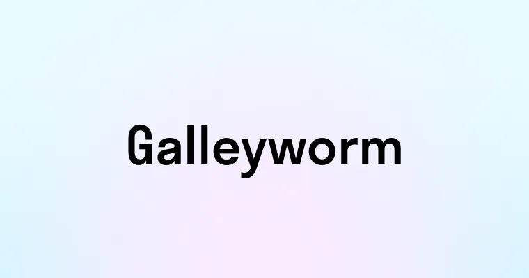 Galleyworm