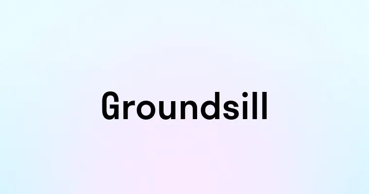 Groundsill