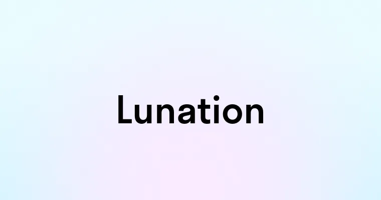 Lunation