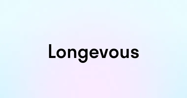 Longevous