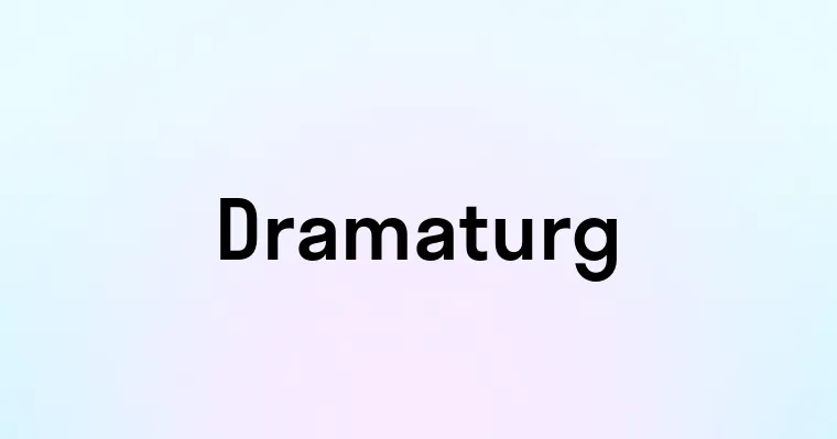 Dramaturg