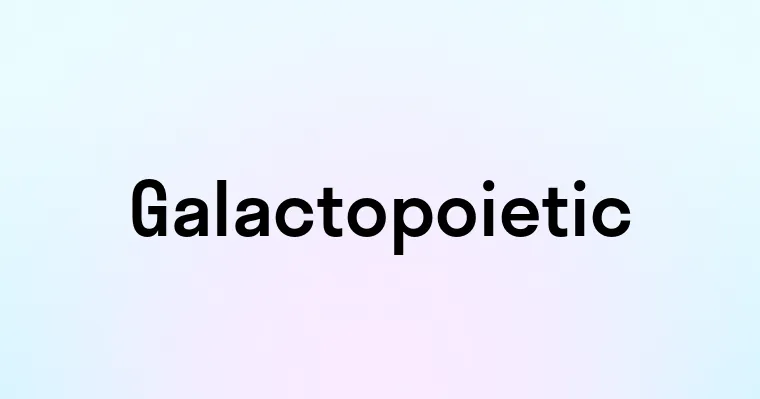 Galactopoietic