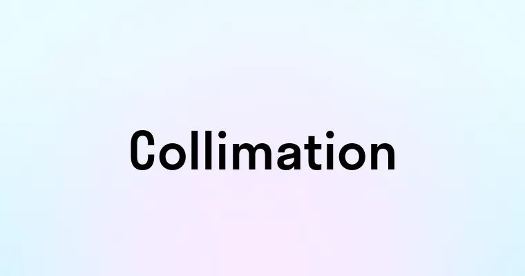 Collimation