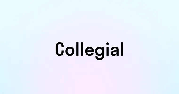 Collegial