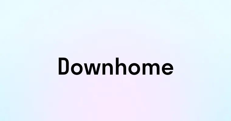 Downhome