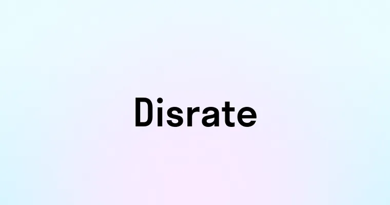 Disrate