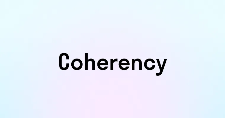 Coherency