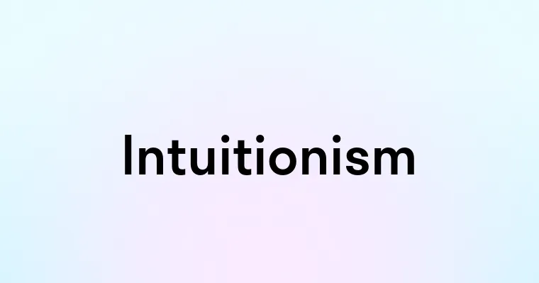 Intuitionism