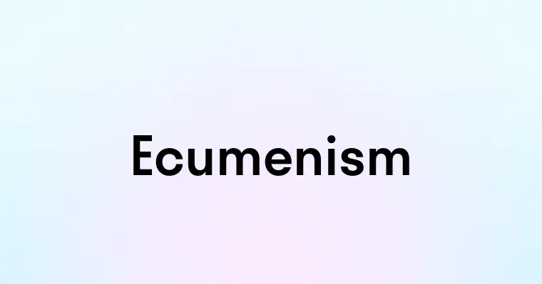 Ecumenism