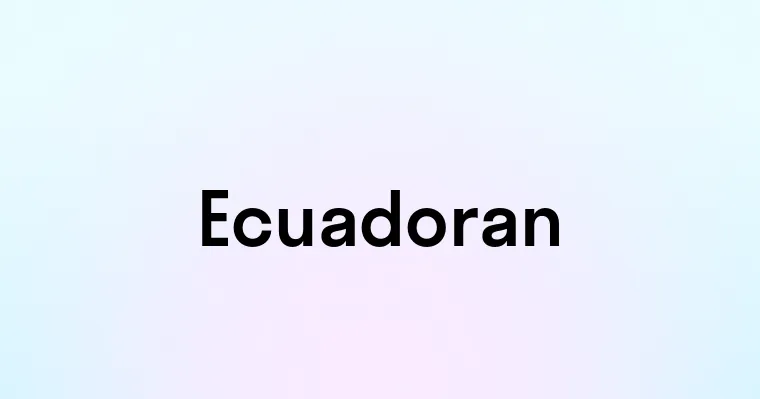 Ecuadoran