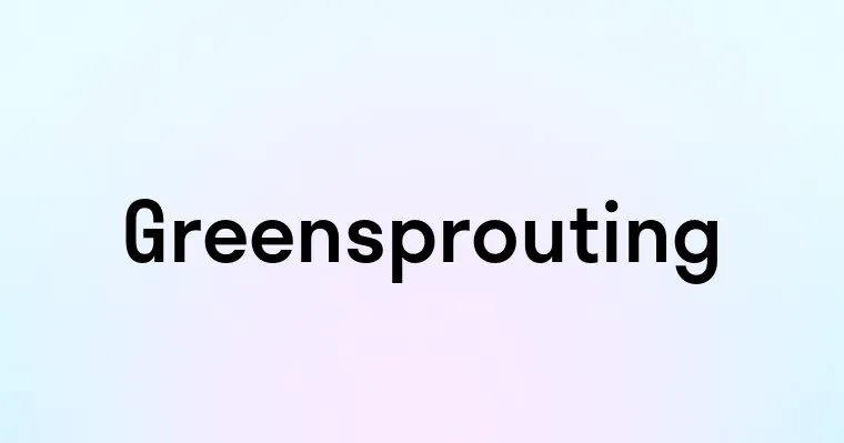 Greensprouting