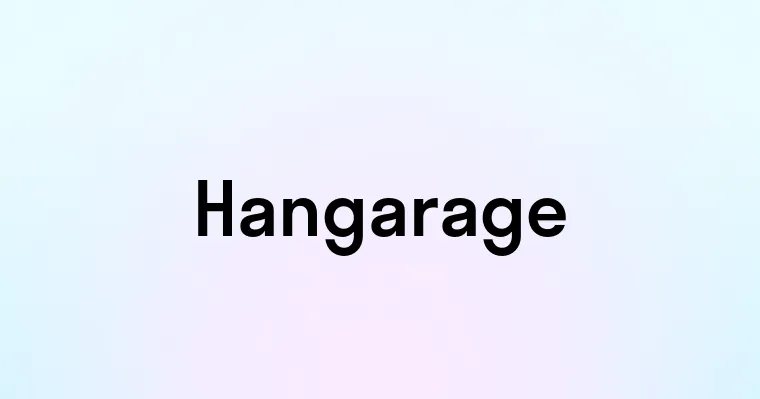 Hangarage