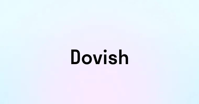 Dovish