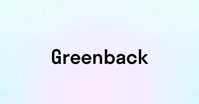 Greenback