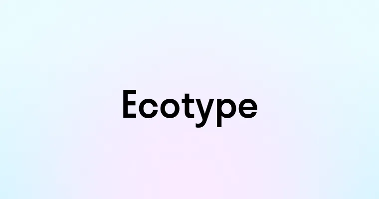 Ecotype